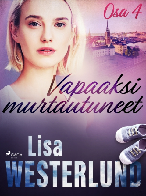 E-Book Vapaaksi murtautuneet - Osa 4 Westerlund Lisa Westerlund