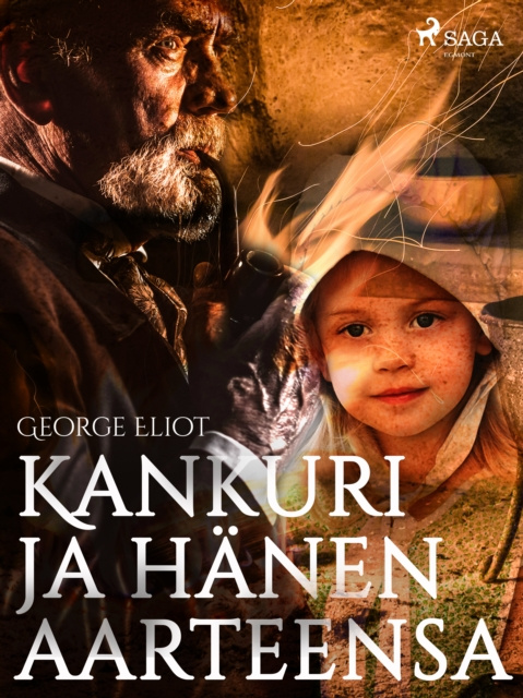 E-book Kankuri ja hanen aarteensa Eliot George Eliot