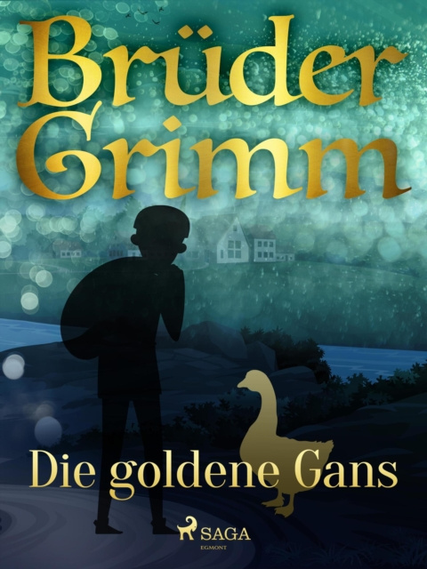 E-book Die goldene Gans Bruder Grimm