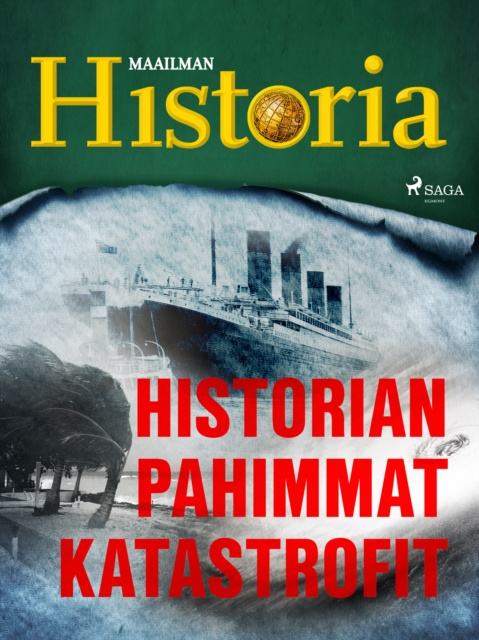 E-kniha Historian pahimmat katastrofit Historia Maailman Historia
