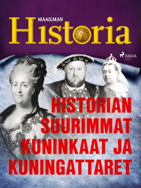 E-kniha Historian suurimmat kuninkaat ja kuningattaret Historia Maailman Historia