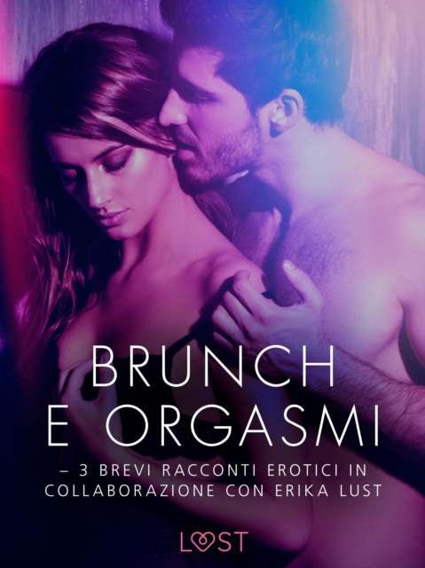 E-kniha Brunch e orgasmi - 3 brevi racconti erotici in collaborazione con Erika Lust Beatrice Nielsen