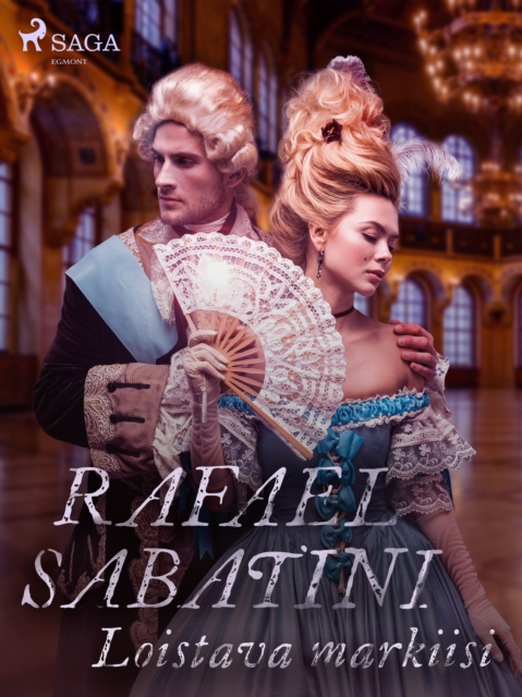 E-book Loistava markiisi Sabatini Rafael Sabatini