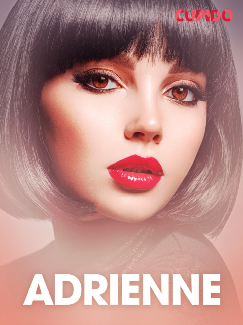 E-kniha Adrienne - eroottinen novelli Cupido Cupido