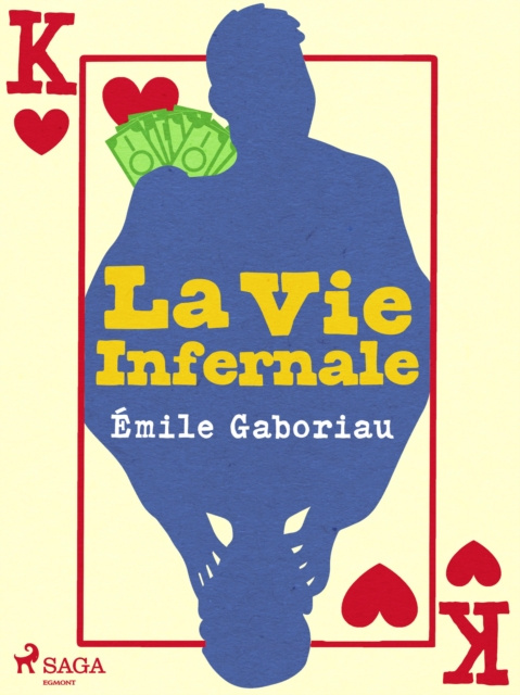 Livre numérique La Vie Infernale Emile Gaboriau