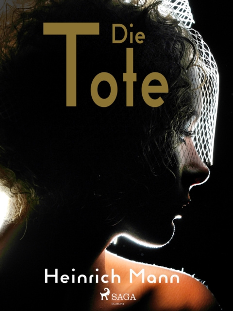 E-book Die Tote Heinrich Mann