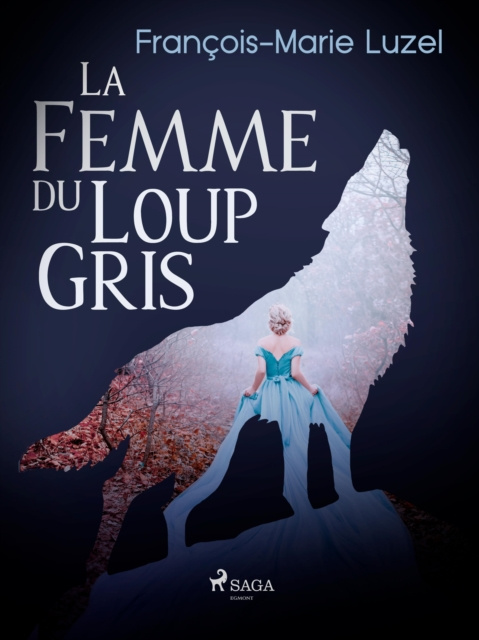 E-kniha La Femme du Loup Gris Francois-Marie Luzel