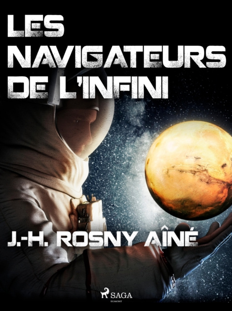E-book Les Navigateurs de l'infini J.-H. Rosny