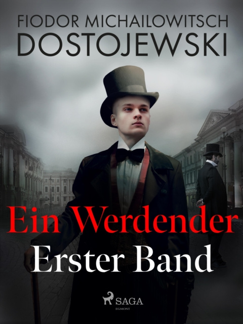 E-book Ein Werdender - Erster Band Fjodor M Dostojewski