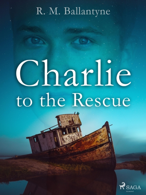 E-book Charlie to the Rescue R. M. Ballantyne