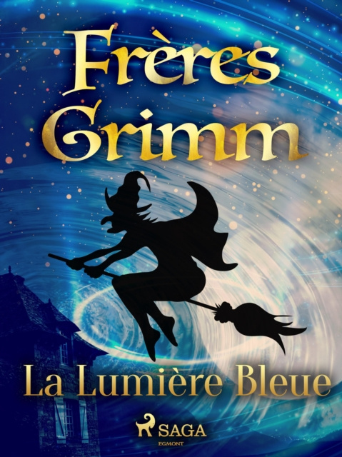 E-book La Lumiere Bleue Brothers Grimm