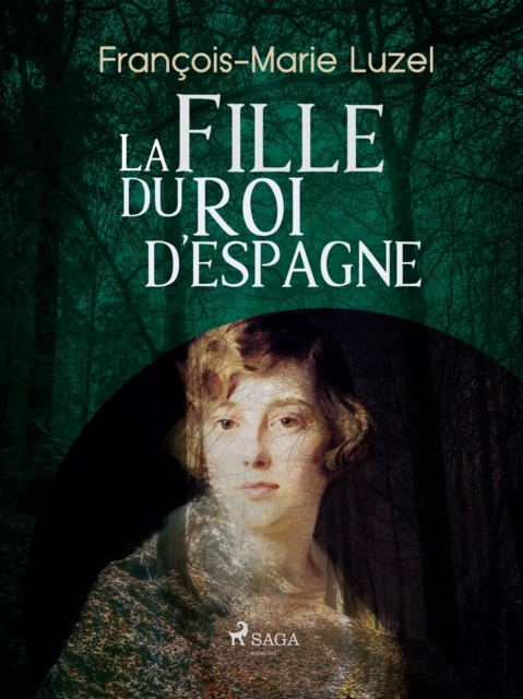 E-kniha La Fille du Roi d'Espagne Francois-Marie Luzel