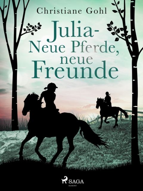 E-kniha Julia - Neue Pferde, neue Freunde Christiane Gohl