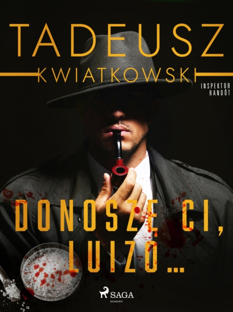 E-kniha Donosze Ci, Luizo... Tadeusz Kwiatkowski
