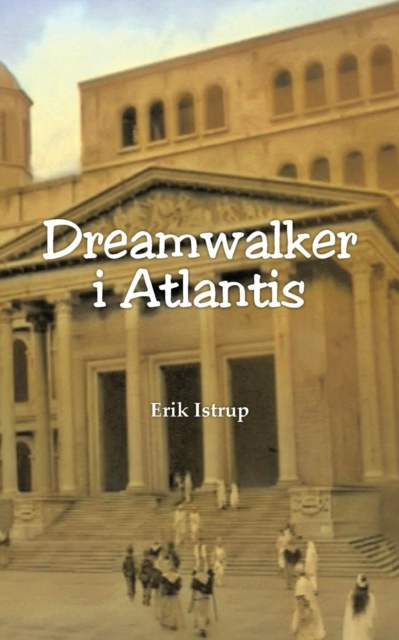 E-book Dreamwalker i Atlantis Erik Istrup