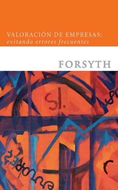 E-kniha Valoracion de empresas: Evitando errores frecuentes Juan Alberto Forsyth