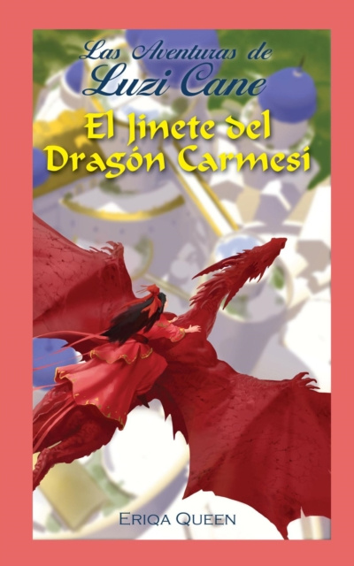 E-kniha El Jinete del Dragon Carmesi Eriqa Queen