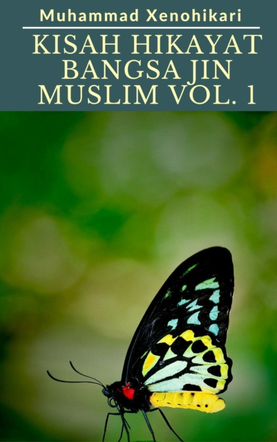 E-kniha Kisah Hikayat Bangsa Jin Muslim Vol. 1 Muhammad Xenohikari
