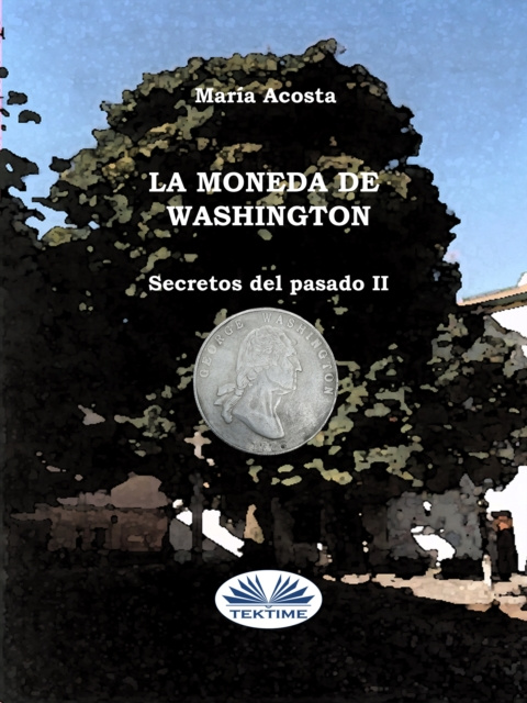E-kniha La Moneda De Washington Maria Acosta