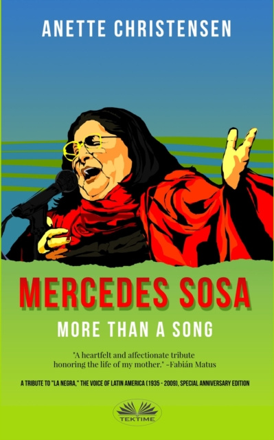 E-kniha Mercedes Sosa - More Than A Song Anette Christensen
