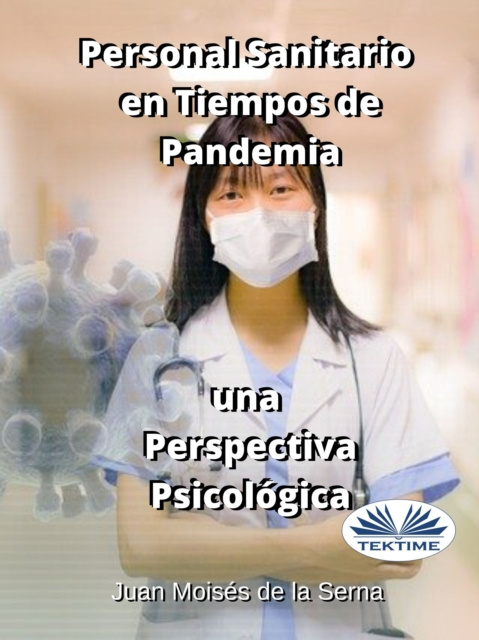 E-book Personal Sanitario En Tiempos De Pandemia Una Perspectiva Psicologica Juan Moises De La Serna
