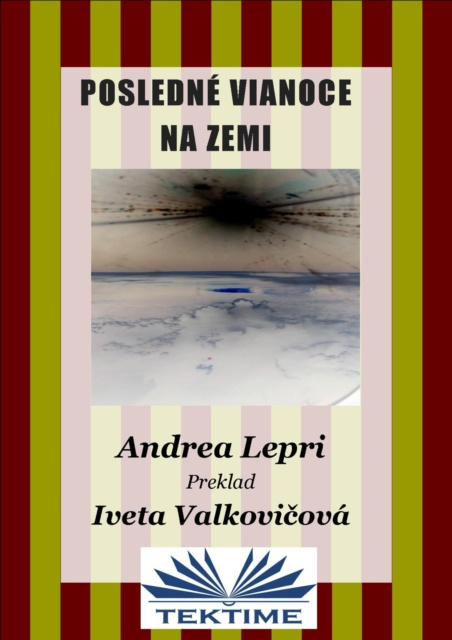 E-kniha Posledne Vianoce Na Zemi Andrea Lepri