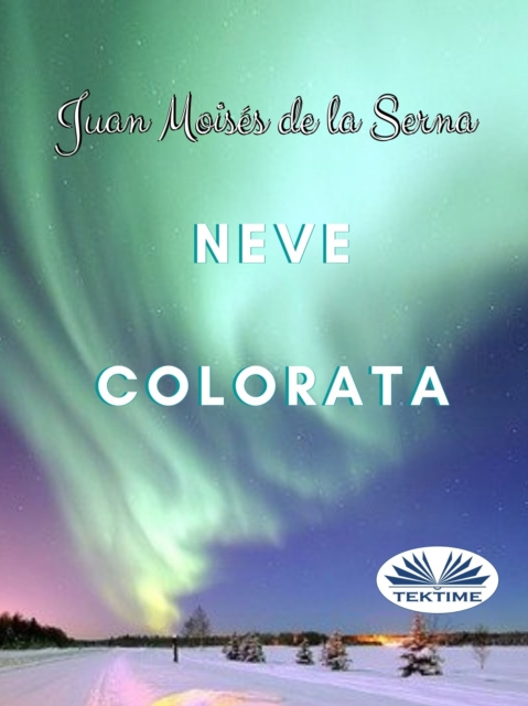 E-book Neve Colorata Juan Moises De La Serna