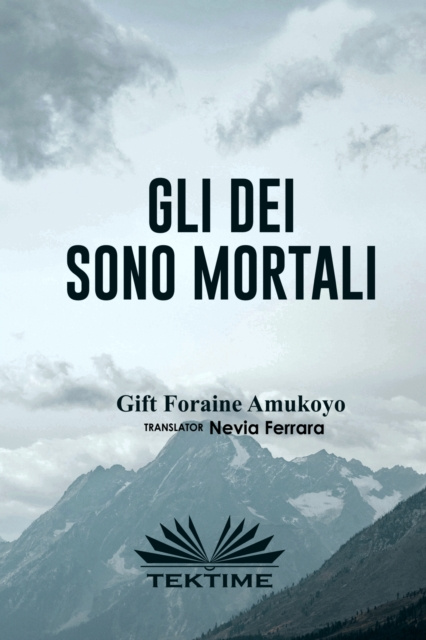 E-kniha Gli Dei Sono Mortali Gift Foraine Amukoyo