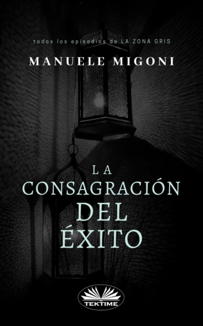 E-book La Consagracion Del Exito Manuele Migoni