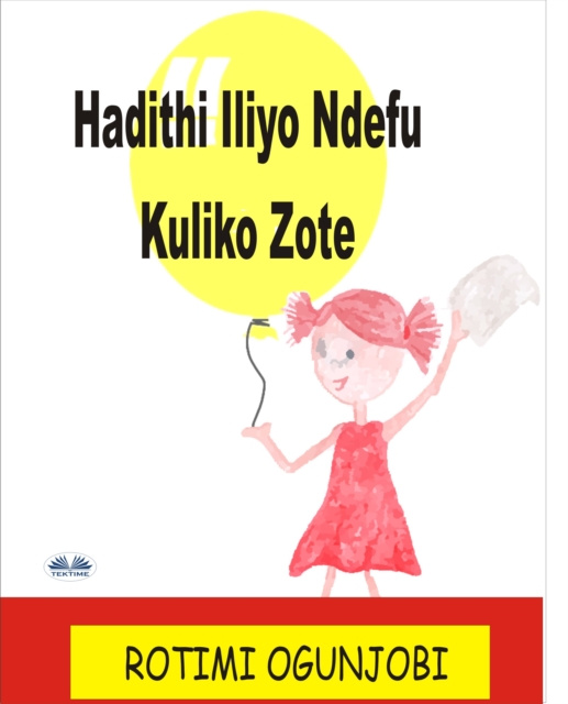 E-kniha Hadithi Iliyo Ndefu Kuliko Zote Rotimi Ogunjobi