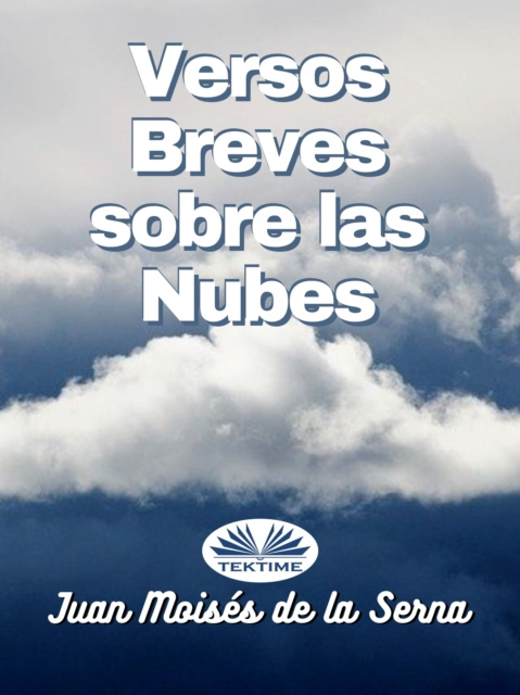 E-book Versos Breves Sobre Las Nubes Juan Moises De La Serna
