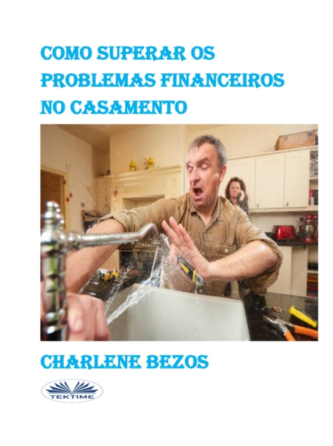 E-book Como Superar Os Problemas Financeiros No Casamento Charlene Bezos