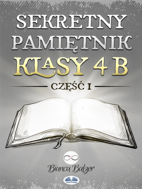 E-book Sekretny Pamietnik Klasy 4b Bianca Balzer