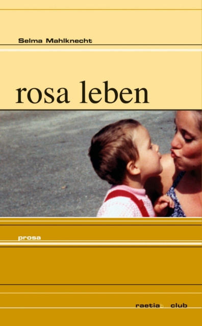 E-Book rosa leben Selma Mahlknecht