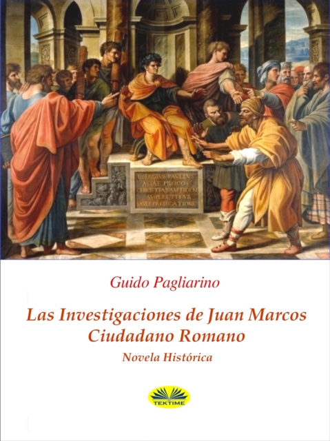 E-kniha Las Investigaciones De Juan Marcos, Ciudadano Romano Guido Pagliarino
