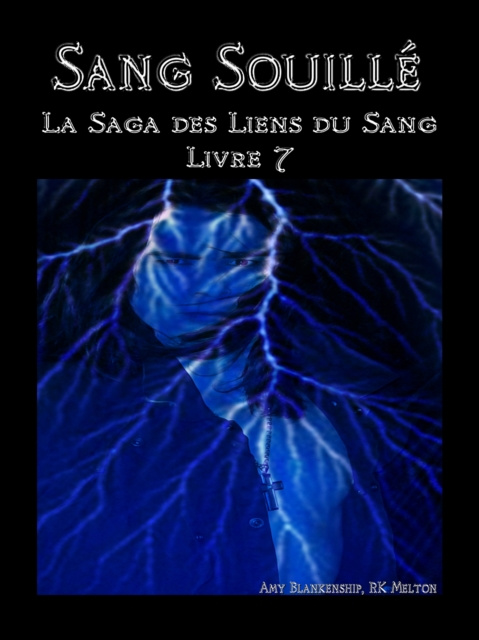 E-kniha Sang Souille (Les Liens Du Sang-Livre 7) Amy Blankenship