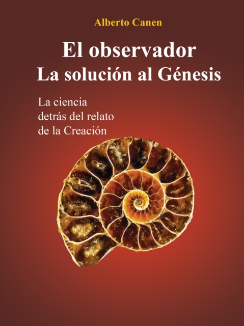 E-kniha El Observador. La Solucion Al Genesis Alberto Canen