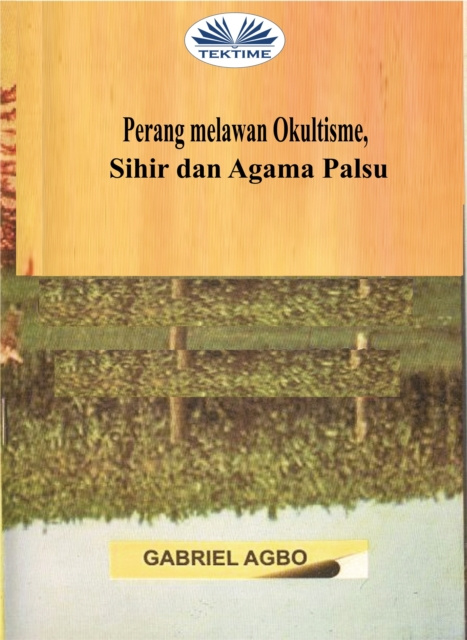 E-kniha Perang Melawan Okultisme, Sihir Dan Agama Palsu Gabriel Agbo