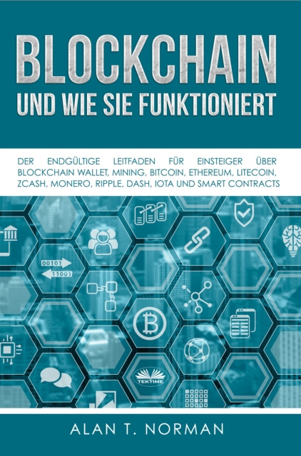 E-kniha Blockchain - Und Wie Sie Funktioniert Alan T. Norman