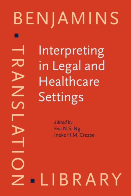 E-kniha Interpreting in Legal and Healthcare Settings Ng Eva N.S. Ng