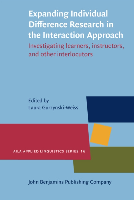 E-book Expanding Individual Difference Research in the Interaction Approach Gurzynski-Weiss Laura Gurzynski-Weiss