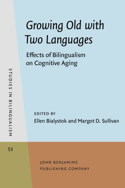 E-kniha Growing Old with Two Languages Bialystok Ellen Bialystok