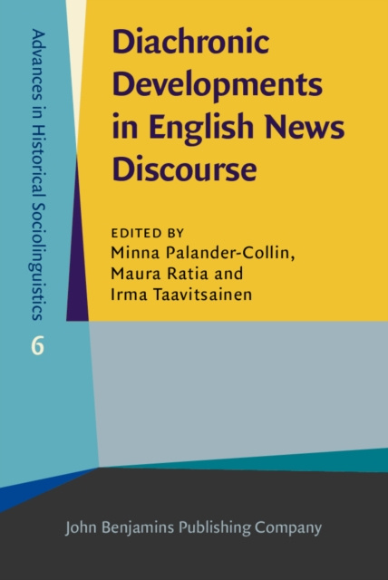 E-book Diachronic Developments in English News Discourse Palander-Collin Minna Palander-Collin