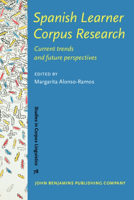 E-book Spanish Learner Corpus Research Alonso-Ramos Margarita Alonso-Ramos