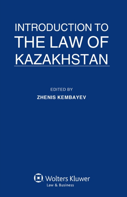 E-kniha Introduction to the Law of Kazakhstan Zhenis Kembayev