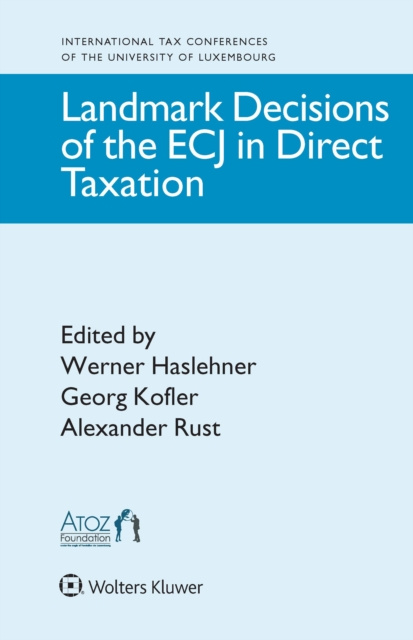 E-kniha Landmark Decisions of the ECJ in Direct Taxation Werner Haslehner