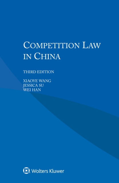 E-kniha Competition Law in China Xiaoye Wang