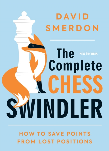 E-book Complete Chess Swindler David Smerdon