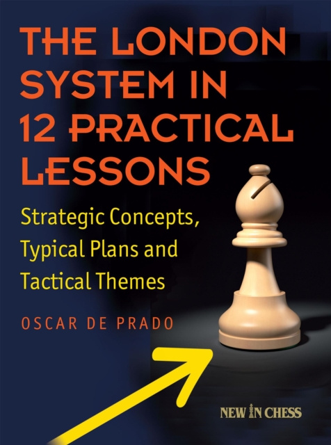 E-kniha London System in 12 Practical Lessons Oscar de Prado