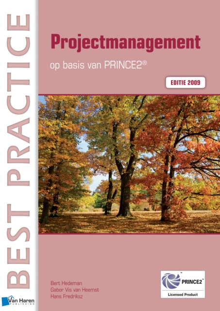 E-book Projectmanagement op basis van PRINCE2&reg; Editie 2009 Bert Fredriksz